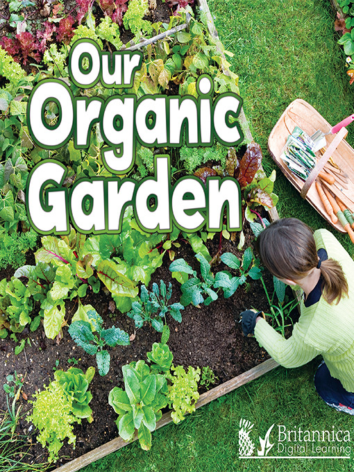 Title details for Our Organic Garden by Precious McKenzie - Wait list